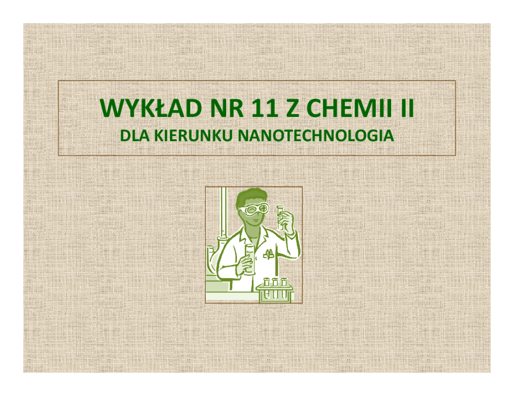 WYKŁAD NR 11 Z CHEMII II_NANO_31.05.2019 Pobierz pdf z Docer.pl