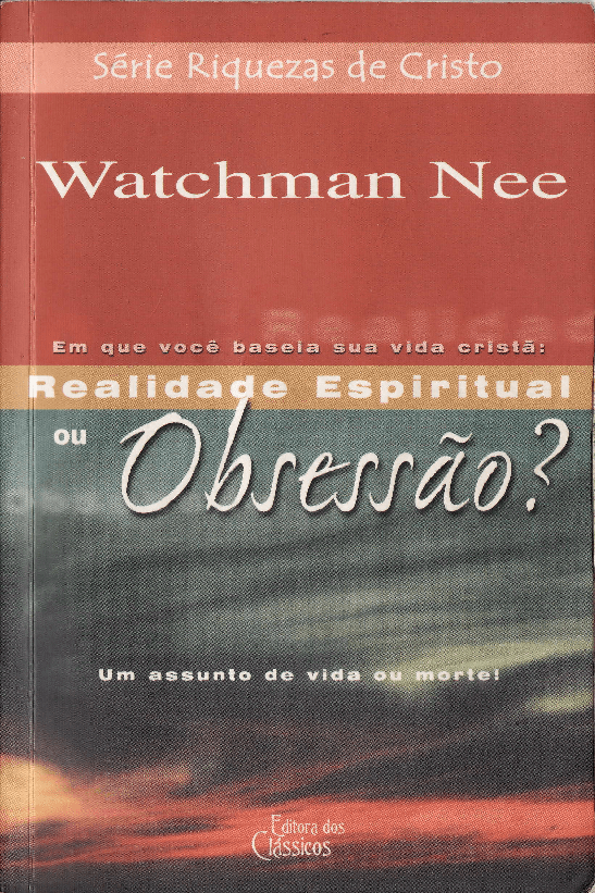 Watchman Nee Realidade Espiritual ou Obsessão Baixar pdf de