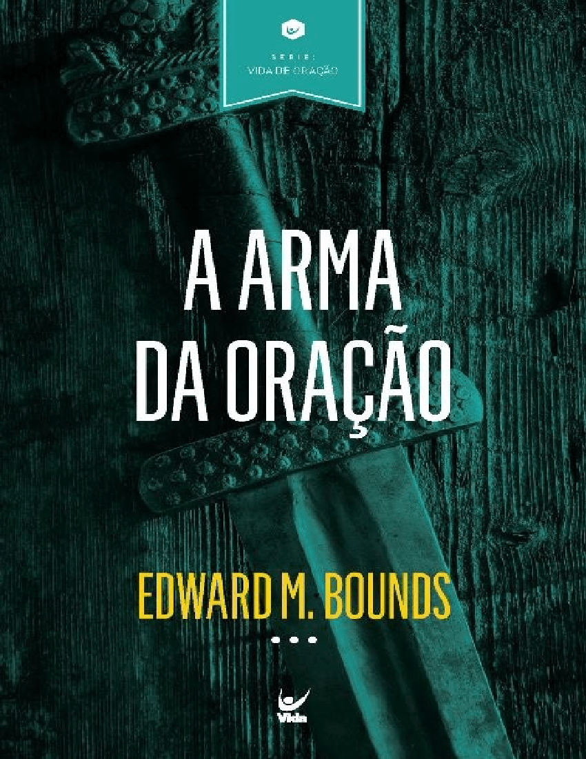 A arma da Oração Edward M. Bounds Baixar pdf de