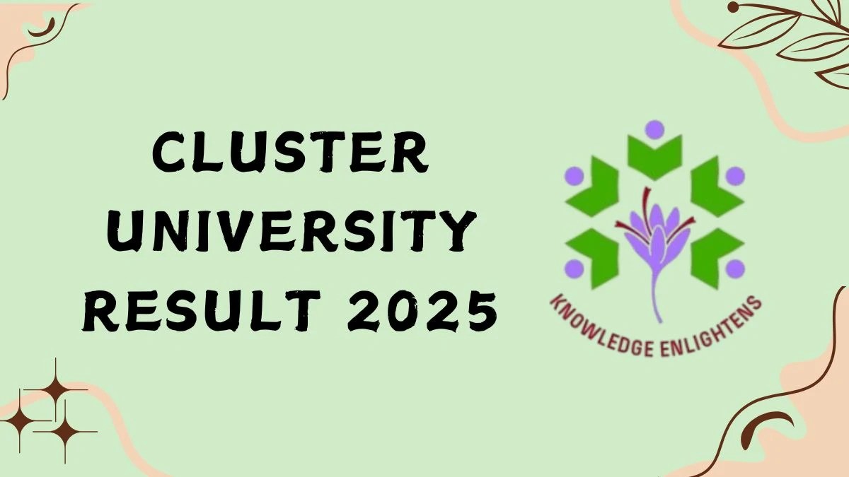 Cluster University Result 2025 Out at cusrinagar.edu.in Direct Link to Download 3rd Sem Result