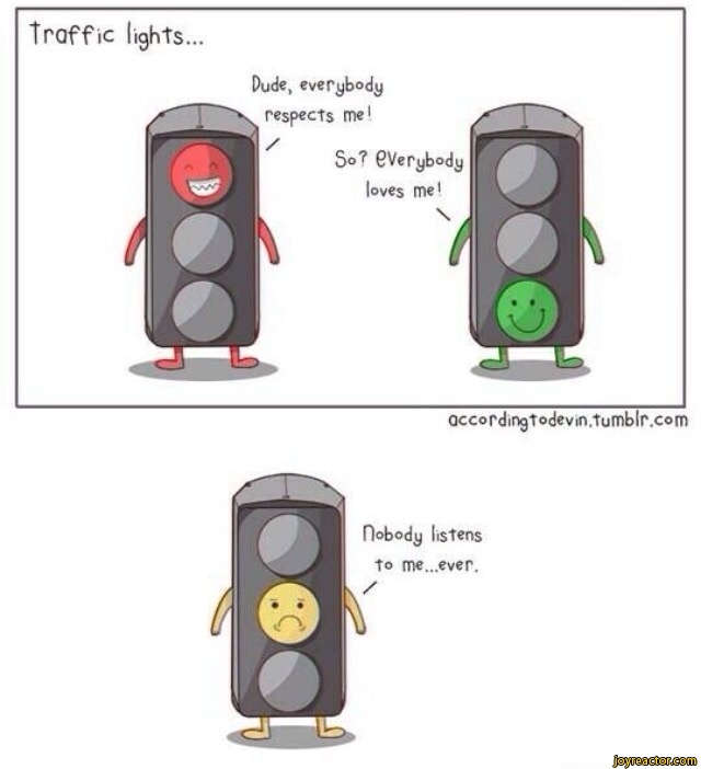 Traffic lights...Dude, / lights