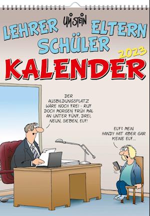 Kalender 2023 Uli Stein Få Uli Stein - Lehrer Eltern Schüler Kalender 2023: Monatskalender Für Die Wand Af Som Bog I Kalendere Format På Tysk