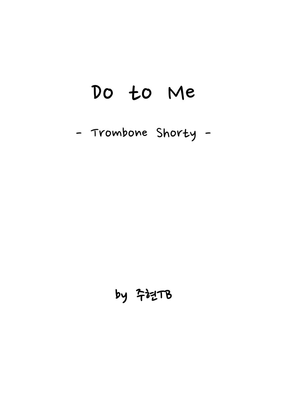 Juhyun TB Do to Me (trombone shorty) Sheets