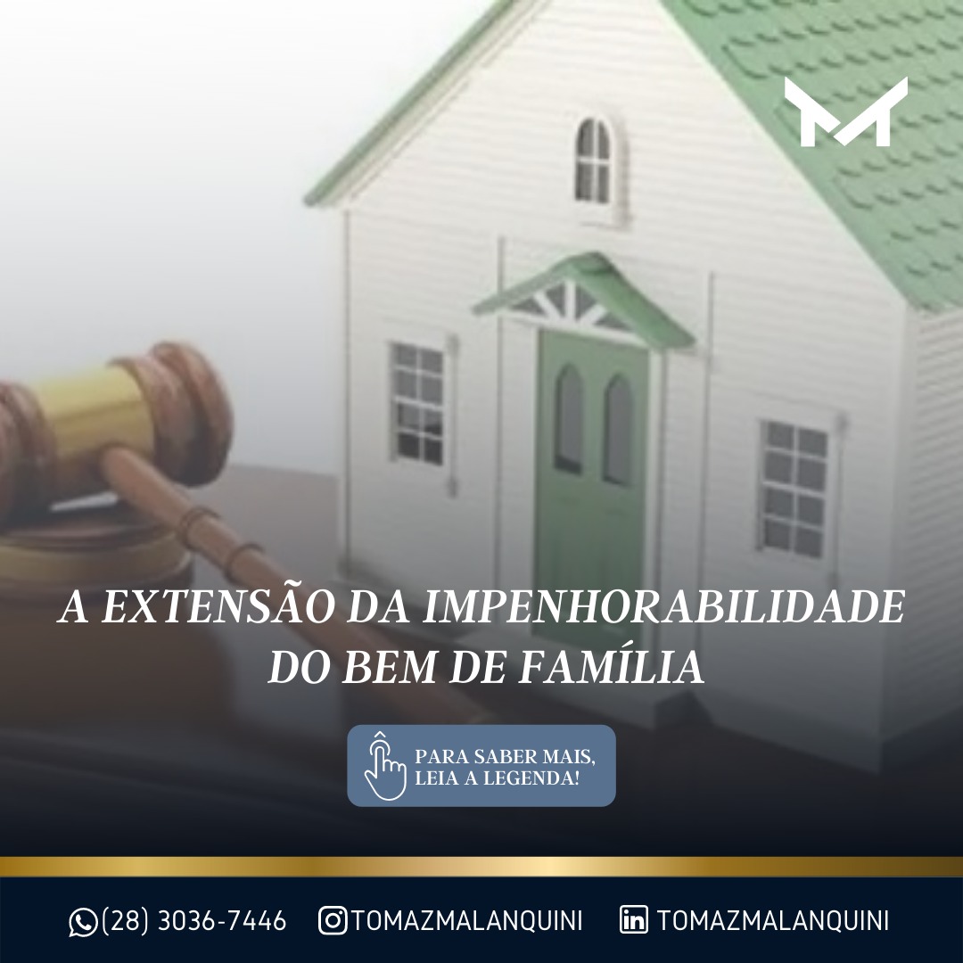 A extensÃ£o da Impenhorabilidade do Bem de FamÃ­lia