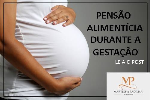 Pensão alimentícia durante a gestação