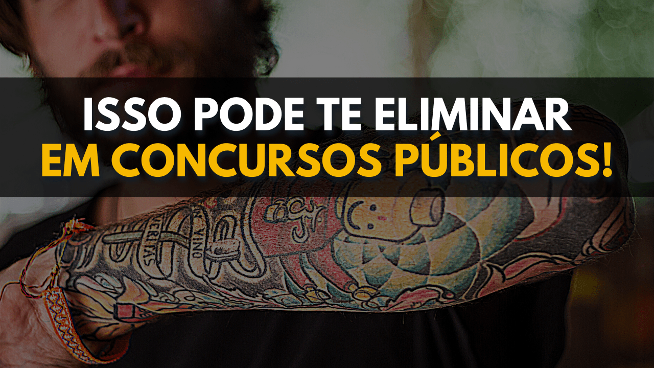 Policial pode ter tatuagem? Concurso Policial o passoapasso para Tatuagem reprova em Concursos Públicos?