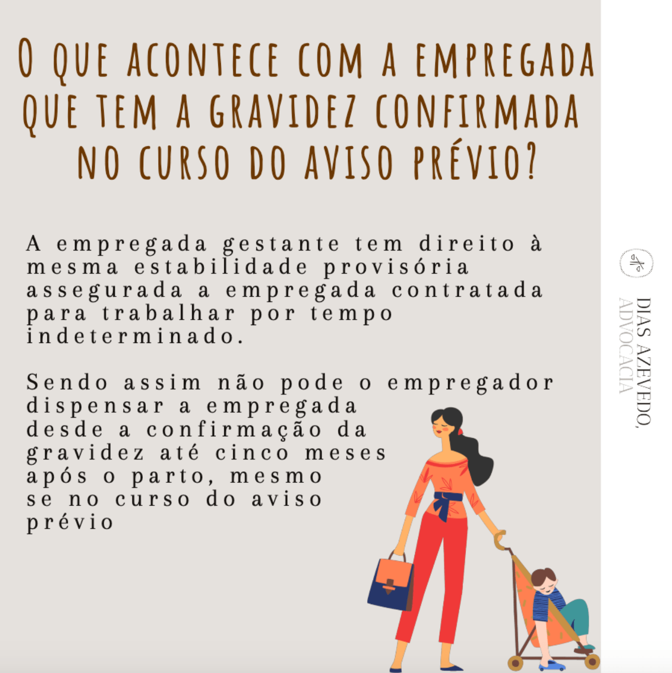 O que acontece com a empregada que tem a gravidez confirmada no curso