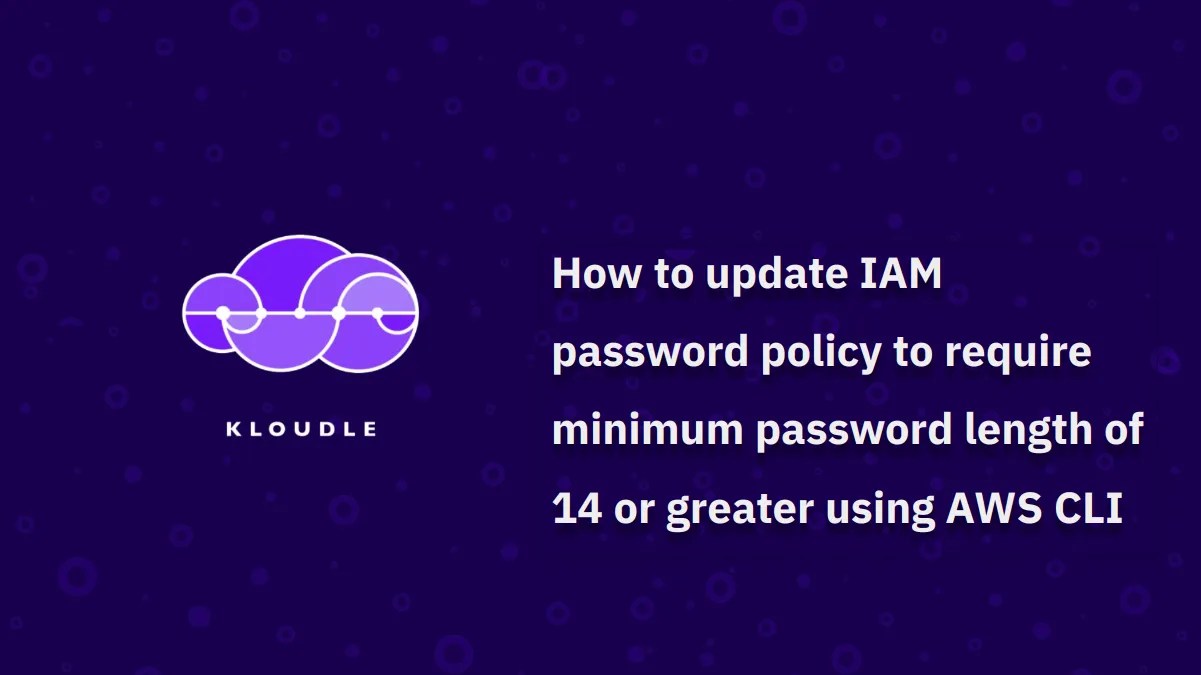 How to update IAM password policy to require minimum password length of