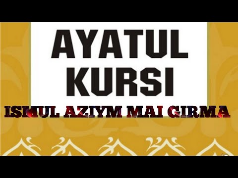 016 ISMUL AZIYM MAI GIRMA KURSIYYUL UZAMA ASIRAI MASU MUHIMMANCI