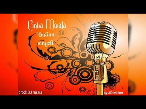 Cmba Mwala New Song Indian Singeli