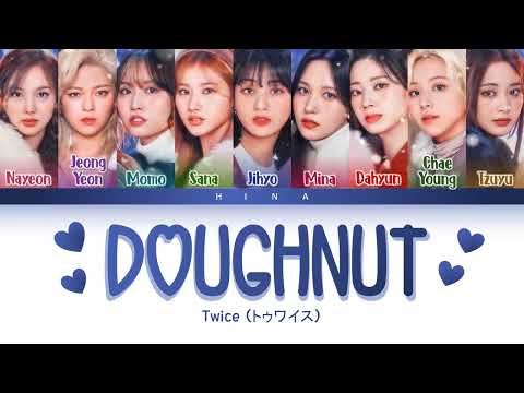 TWICE トゥワイス Doughnut Color Coded Lyrics Kan Rom Eng