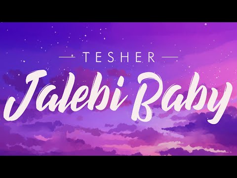 Tesher Jalebi Baby Lyrics