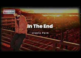  Linkin Park In The End Mellen Gi Tommee Profitt Remix Slowed Version LinkinPark