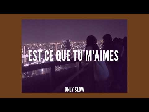 Maitre Gims Est Ce Que Tu M Aimes Slowed Reverb