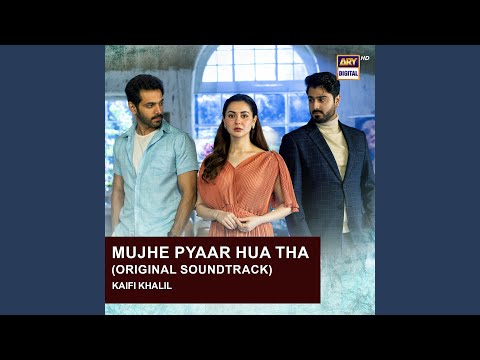 Mujhe Pyaar Hua Tha Original Soundtrack