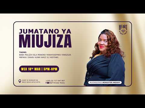 JUMATANO YA MIUJIZA 18 MACHI 2026