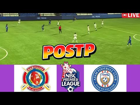 MATCH MASHUJAA VS AZAM FC LIGI KUU TANZANIA BARA LEO