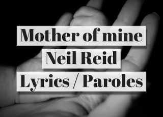 Mother Of Mine Neil Reid Lyrics Paroles
