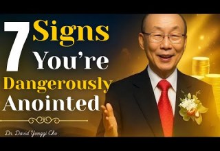 7 Signs You Carry A Dangerous Anointing From God By Dr David Yonggi Cho Powerful Sermon 2025