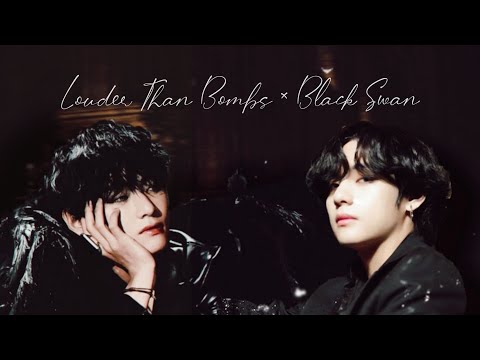 Black Swan But It S Louder Than Bombs Themed BTS Remix