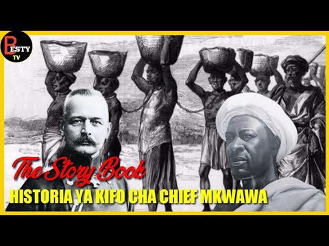 FAHAMU HISTORIA YA CHIEF MKWAWA MPAKA KIFO CHAKE