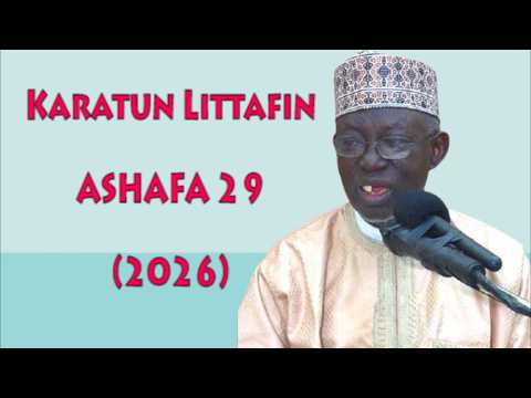 Karatun ASHAFA 29 2026 Prof Shiekh Umar Sani Fagge