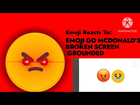 KB Emoji Reacts To Emoji Go McDonald S Broken Screen GROUNDED Go To A Description
