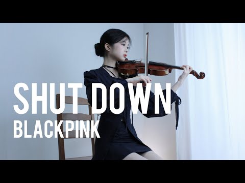 BLACKPINK Shut Down Violin Cover
