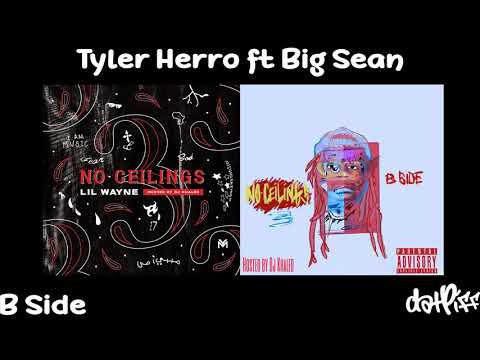 Lil Wayne Tyler Herro Feat Big Sean No Ceilings 3 B Side Official Audio