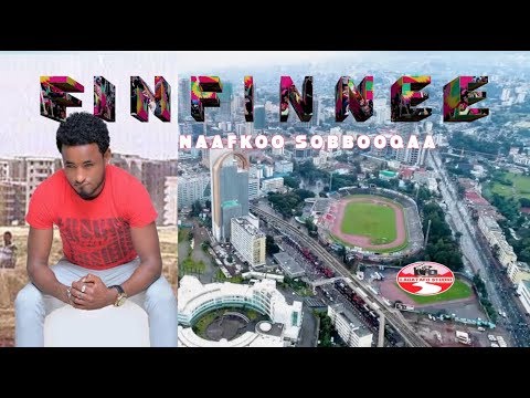 NAAFKOO SOBBOOQAA FINFINNEE NEW OROMO MUSIC 2019