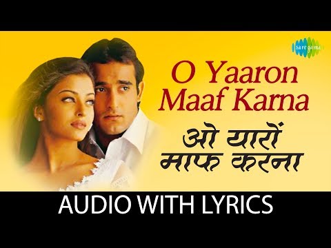 O Yaaron Maaf Karna Aa Ab Laut Chalen Kumar Sanu Sonu Nigam Abhijit Aishwarya Rai Akshaye K