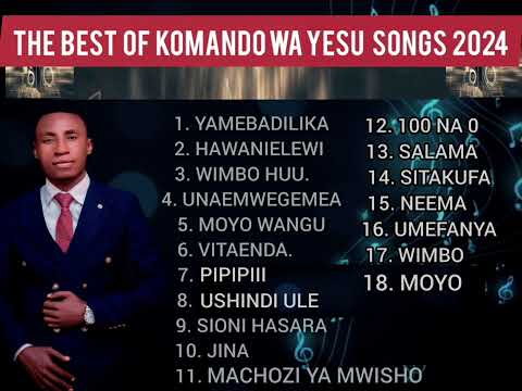The Best Of Komando Wa Yesu 2024