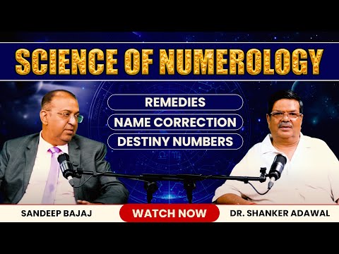 Numerology Vs Astrology History Remedies Name Correction Podcast With Sandeep Bajaj