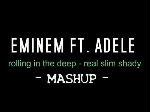 Eminem Feat Adele Rolling In The Deep Real Slim Shady Mashup 2022