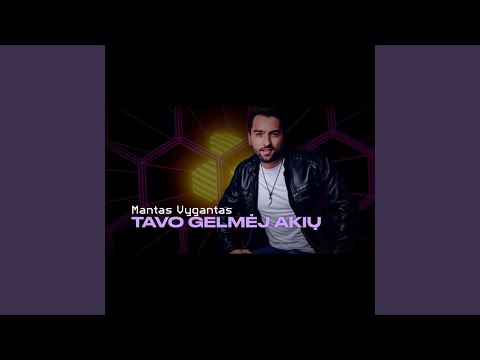 Tavo Gelmėj Akių