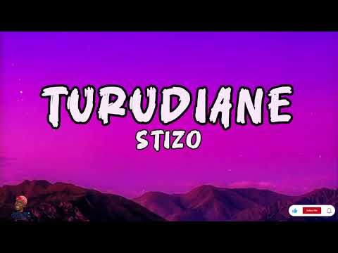 Stizo Turudiane Lyrics