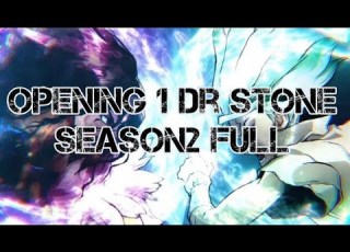  Opening 1 Dr Stone Season2 Full أغنية البداية لأنمي دكتور ستون الموسم الثاني كاملة