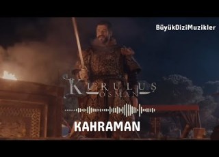 Kuruluş Osman KAHRAMAN Müzik Slowed Reverb