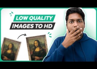  How To Improve Image Quality Low To High Resolution