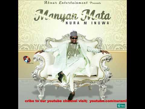 Nura M Inuwa Aure Na Soyayya Manyan Mata Album Nura M Inuwa Aure Na Soyayya Manyan Mata Album