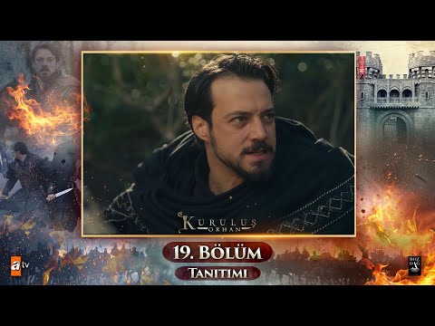 Kuruluş Orhan 19 Bölüm Tanıtımı