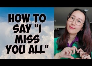 Cantonese Learning 225 How To Say I Miss You All In Cantonese