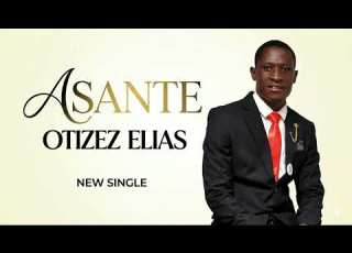  ASANTE BY OTIZEZ ELIAS