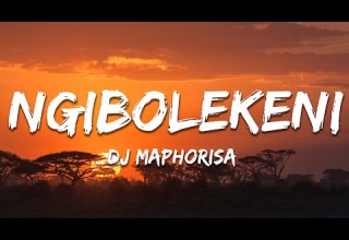 DJ Maphorisa Xduppy Scotts Maphuma Seun1401 LeeMcKrazy Blxckie Pcee Ngibolekeni Lyrics