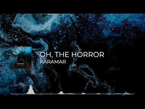 Karamar Oh The Horror