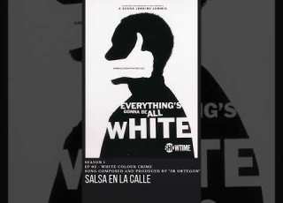  Everything S Gonna Be All White Soundtrack Salsa En La Calle SrOrtegon