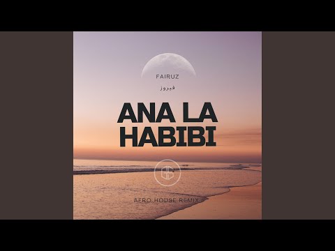 Ana La Habibi Fairuz Afro House Remix