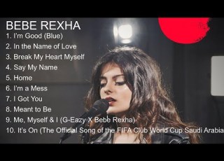  Bebe Rexha Greatest Hits Full Album 2023