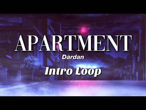 Dardan APARTMENT Intro Looped Extended Outro
