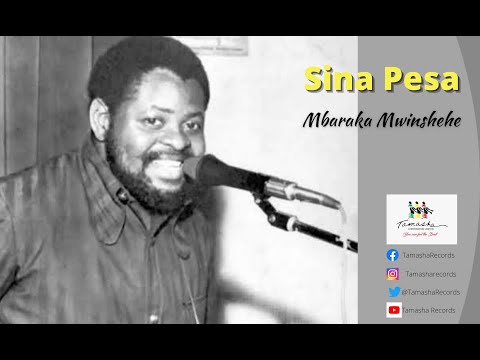 Sina Pesa By Mbaraka Mwinshehe